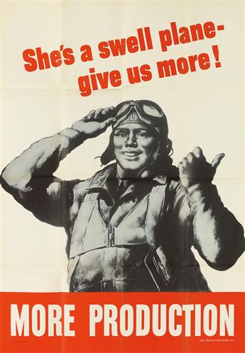 ROBERT RIGGS (1896-1970). SHES A SWELL PLANE - GIVE US MORE! / MORE PRODUCTION. 1942. 40x28 inches, 101x71 cm. U.S. Government Printin